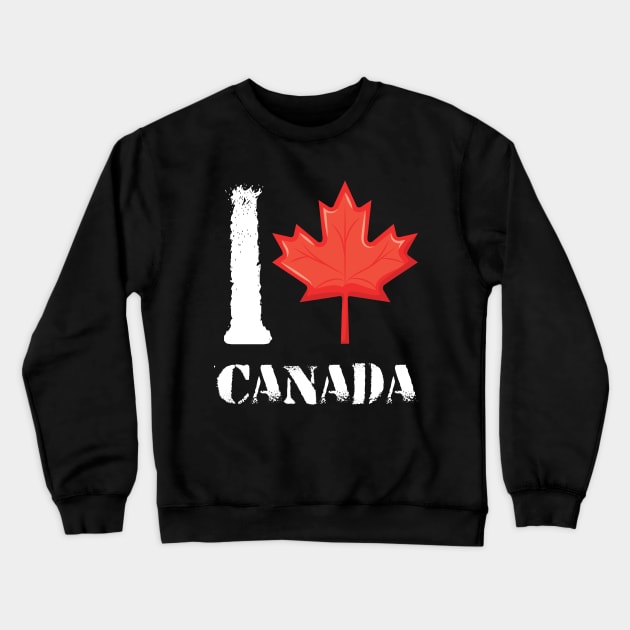 I Heart Canada - Canadian At Heart T-Shirt - I love canada Tee Shirt Woman - Canada Heart Cool Leaf Design Canadian shirt Crewneck Sweatshirt by MaryMary